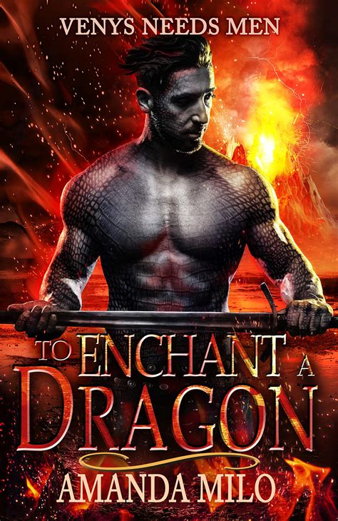 Read Online To Enchant A Dragon Venys Needs Men By Amanda Milo