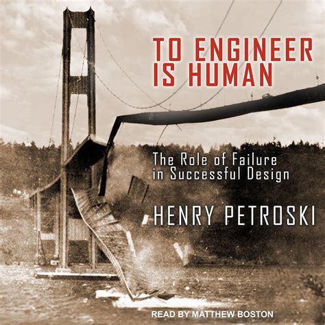 Download To Engineer Is Human The Role Of Failure In Successful Design By Henry Petroski