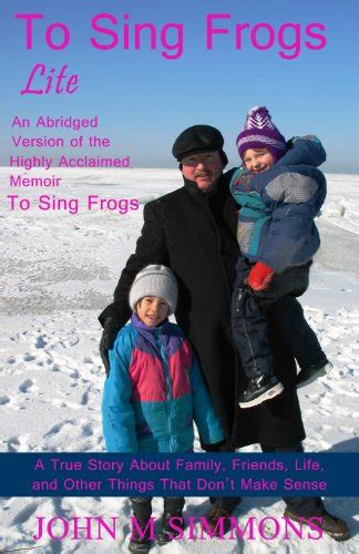 Full Download To Sing Frogs By John M Simmons