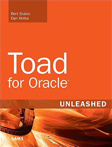 Full Download Toad For Oracle Unleashed By Bert Scalzo
