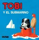 Tobi y el submarino   mimosos. - Economics for south african students study guide.
