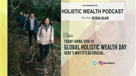 Today (April 9th) Is Global Holistic Wealth Day. Here’s Why It’s So ...