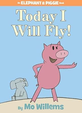 Download Today I Will Fly Elephant  Piggie 1 By Mo Willems
