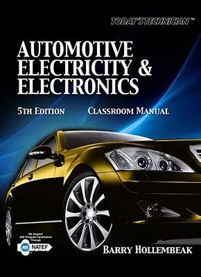 Todays technician automotive electricity and electronics classroom and shop manual pack. - Toyota corolla axio manual 2015 model.