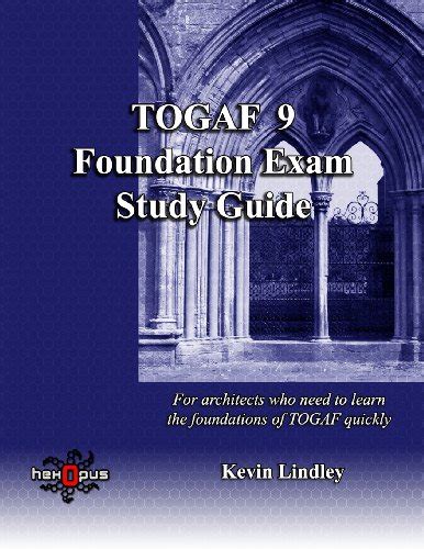 Togaf 9 foundation exam study guide by kevin lindley. - Rumpole of the bailey episode guide.