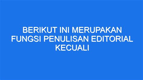 Togel yg lebih dulu 1 jam. Ini merupakan fungsi penulisan editorial.