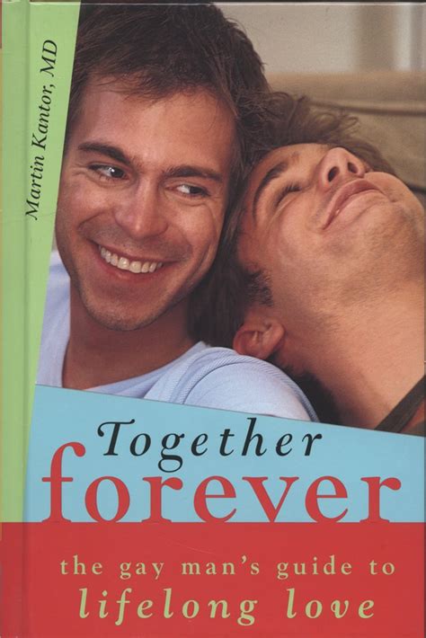 Together forever the gay man s guide to lifelong love. - No reinarán las ruinas para siempre.