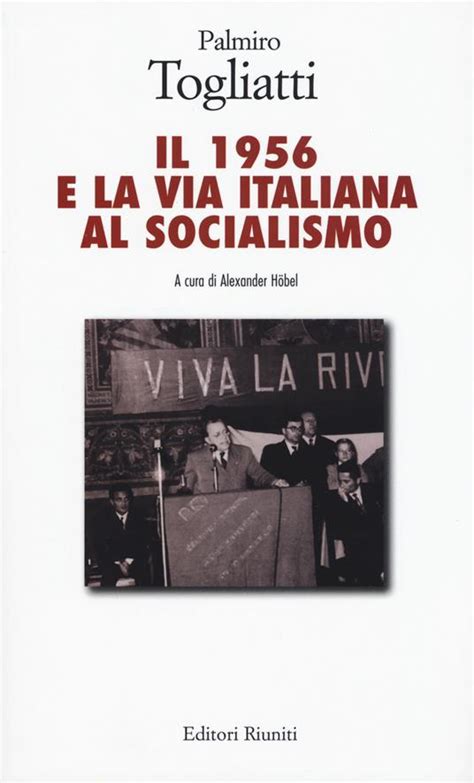 Togliatti e la via italiana al socialismo. - The faith a popular guide based on the catechism of.