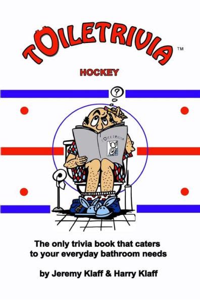 Download Toiletrivia  Hockey The Only Trivia Book That Caters To Your Everyday Bathroom Needs By Jeremy Klaff