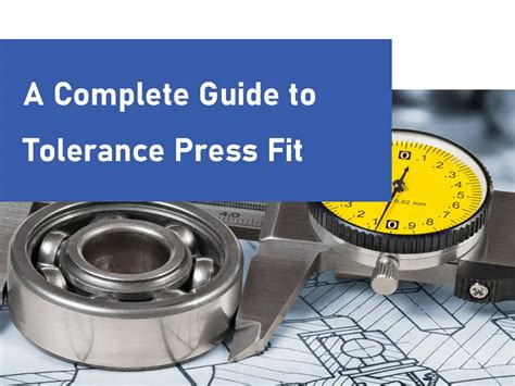 Tolerance Analysis A Complete Guide