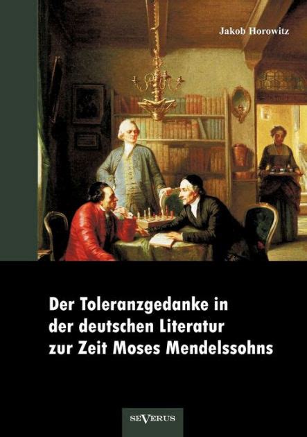 Toleranzgedanke in der deutschen literatur zur zeit mendelssohns. - Planes efectivos de mercadotecnia en una semana.