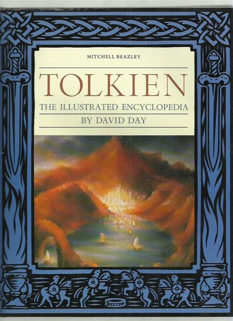 Read Online Tolkien The Illustrated Encyclopaedia By David Day