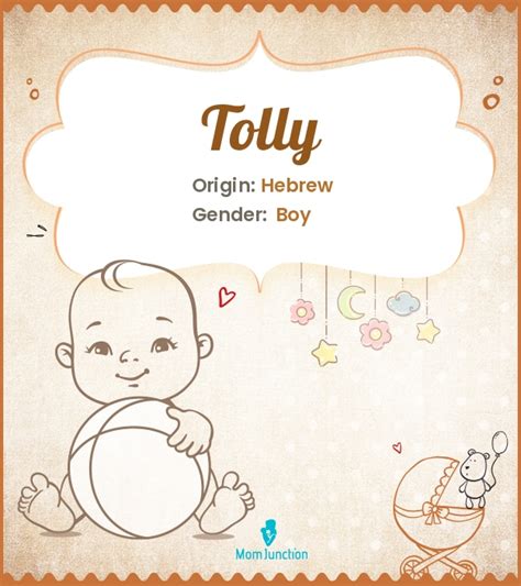 Tolly - meaning Baby Name Tolly meaning and Horoscope