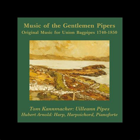 Tom Kannmacher + Hubert Arnold - Music of the Gentleman …