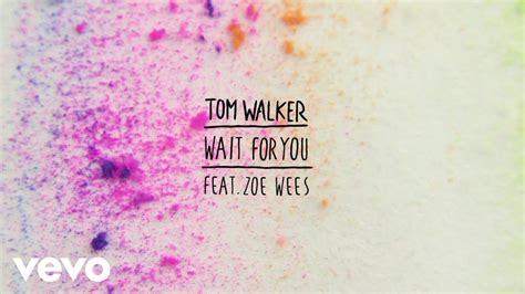 Tom Walker - Wait for You (Official Video) - YouTube