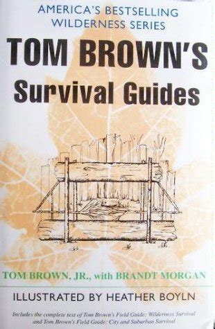 Tom brown s survival guides wilderness survival and city and. - Grandes expectativas guía del lector conestoga.