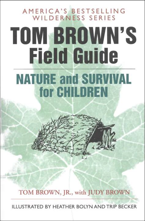 Tom browns field guide to nature and survival for children. - 2013 aatcc technical manual available january 2013.