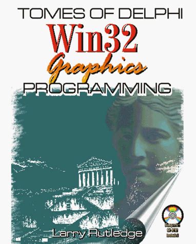Full Download Tomes Of Delphi Win32 Graphics Programming With Cdrom By Larry Rutledge