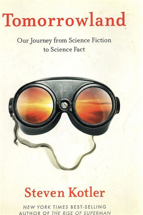 Tomorrowland Our Journey From Science Fiction To Science Fact