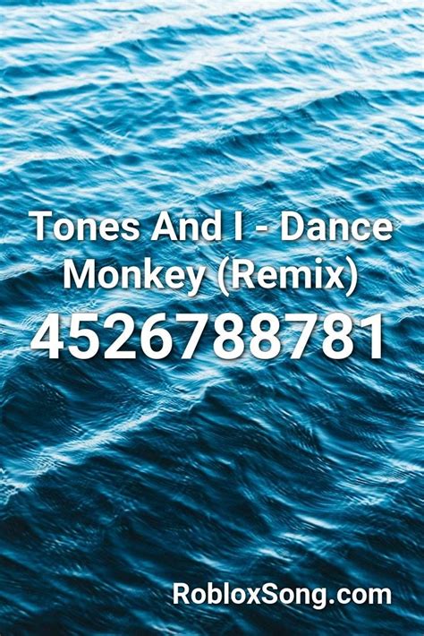 Tones And I - Dance Monkey (Remix) Roblox Song Id