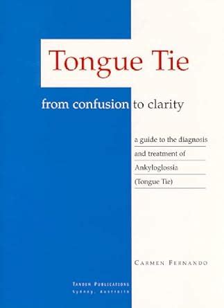 Tongue tie from confusion to clarity a guide to the diagnosis and treatment of ankyloglossia. - Visual basic 4 0 prüfungsanleitung umfasst prüfung 70 065.