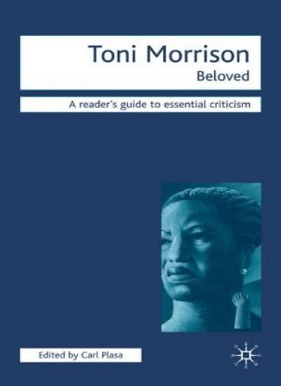 Toni morrisons beloved a readers guides to essential criticism icon readers guides to essential criticism. - 2013 psat nmsqt student guide practice test.