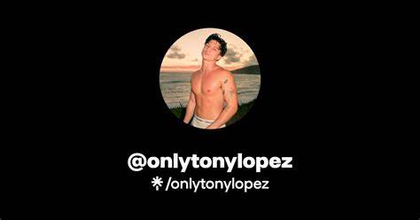 Tony Lopez Onlyfan Onlyfans