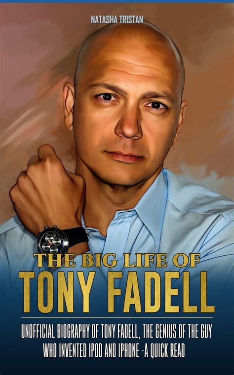 Tony fadell life