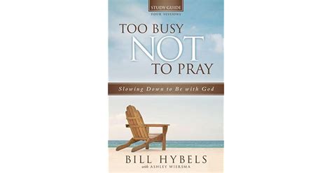 Too busy not to pray study guide with dvd slowing down to be with god. - Guide matelas 7 conseils pour choisir son matelas quand on a mal au dos.