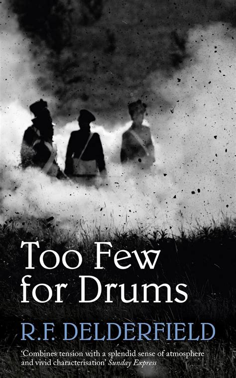 Read Too Few For Drums By Rf Delderfield