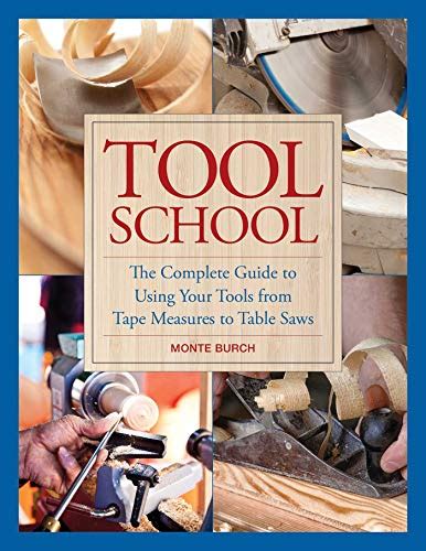 Tool school the complete guide to using your tools from tape measures to table saws. - Newtons law note taking guide chapter 2.