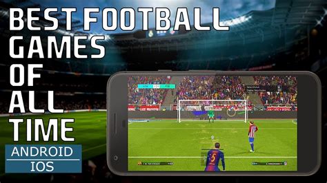 Top 10 Best Football/Soccer Games of All Time for Android and IOS YouTube