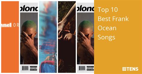 Top 10 Best Frank Ocean Songs - TheTopTens