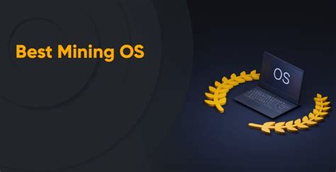 Top 10 Best Mining OS - Galeon