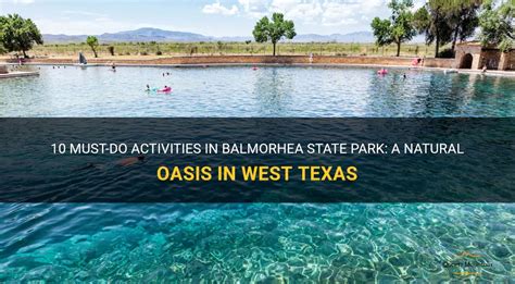 Top 10 Best Things to Do near Balmorhea, TX 79718 - Yelp