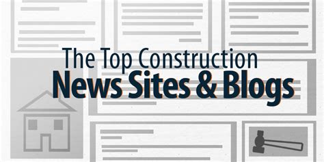 Top 10 Construction news websites Construction Digital