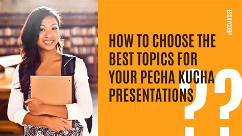 Top 10 Easy Pecha Kucha Presentation Topics & Examples - Do …