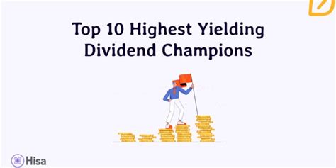 Top 10 Highest Yielding Dividend Champions Yields Up To 8.4%