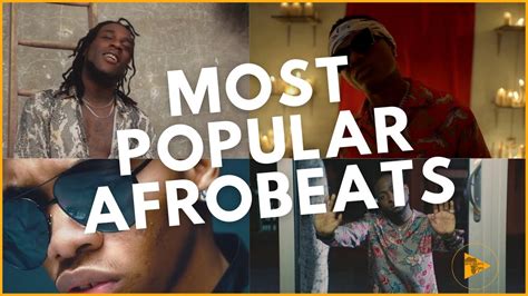 Top 10 Most Viewed Afrobeats Songs of All Time (September