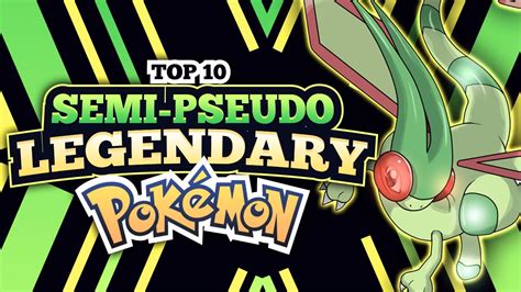 Top 10 STRONGEST Semi-Pseudo Legendary Pokemon …