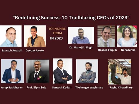 Top 10 Trailblazing Entrepreneurs Who Are Redefining Success in 2023