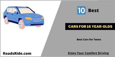 Top 10 cars for 16 year-olds. Top 10 Cars for 16 year-olds #1. Honda Accord #2. Chevrolet Equinox #3. Kia Sorento Hybrid #4. Subaru Forester #5. Toyota Corolla #6. Hyundai Kona #7. … 