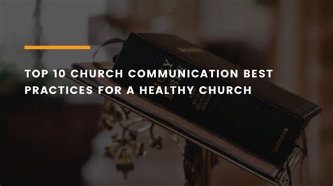 Top 10 church communication best practices for a healthy church