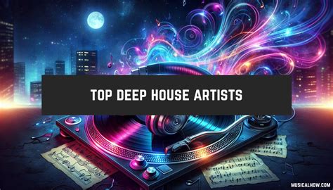 Top 10 deep house artists.  Download & Stream Top 100 All Time Best Sellers: D...