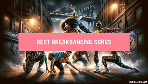 Top 100 Breakdance Songs All Top Songs