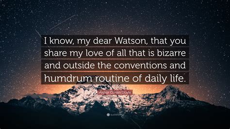 Top 28 My Dear Watson Quotes & Sayings