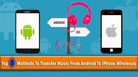 Top 3 Ways to Transfer Music from Android to iPhone