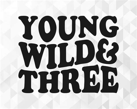 Top 3 Young Wild And Three Quotes & Sayings