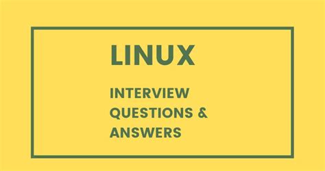 Top 35 LINUX Interview Questions and Answers