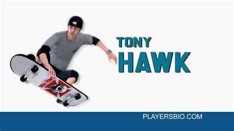 Top 36 Tony Hawk Quotes - Players Bio